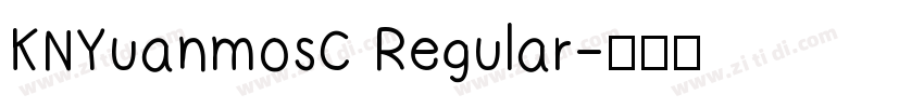 KNYuanmosC Regular字体转换